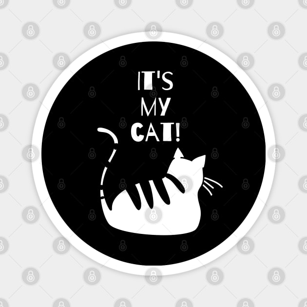 cute cat, cool cat, funny cat, doja cat, catty cat, cute pets Magnet by MINAART